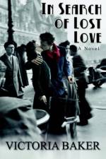 In Search of Lost Love af Victoria Elizabeth Baker