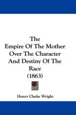 Empire Of The Mother Over The Character And Destiny Of The Race (1863)