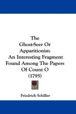 Ghost-Seer Or Apparitionist af Friedrich Schiller
