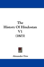 History Of Hindostan V1 (1803) af Alexander Dow