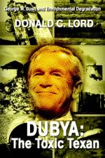 Dubya af Donald C Lord