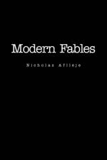 Modern Fables af Nicholas Aflleje