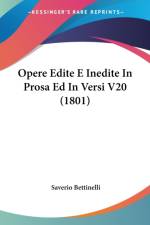 Opere Edite E Inedite In Prosa Ed In Versi V20 (1801) af Saverio Bettinelli