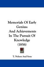 Memorials Of Early Genius af T. Nelson and Sons