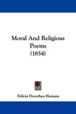 Moral And Religious Poems (1854) af Felicia Dorothea Hemans
