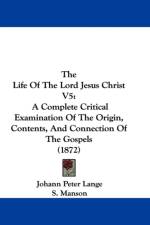 Life Of The Lord Jesus Christ V5 af Johann Peter Lange