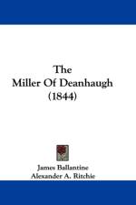 Miller Of Deanhaugh (1844) af James Ballantine