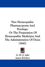 New Homeopathic Pharmacopoeia And Posology af G. H. G. Jahr