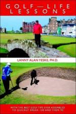 Golf-Life Lessons af Lanny Alan Yeske