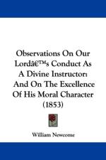 Observations On Our Lorda -- S Conduct As A Divine Instructor af William Newcome