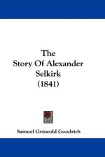 Story Of Alexander Selkirk (1841) af Samuel Griswold Goodrich