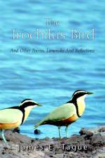 The Trochilus Bird af James E Tague