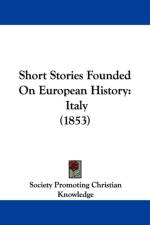 Short Stories Founded On European History af Society Promoting Christian Knowledge
