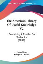 American Library Of Useful Knowledge V2 af Henry Kater