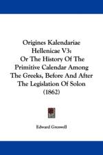 Origines Kalendariae Hellenicae V3 af Edward Greswell