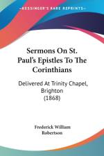 Sermons On St. Paul's Epistles To The Corinthians af Frederick William Robertson