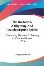 Invitation, A Rhyming And Locodescriptive Epistle af George Monkland