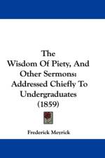 Wisdom Of Piety, And Other Sermons af Frederick Meyrick