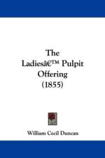 Ladiesa -- Pulpit Offering (1855) af William Cecil Duncan