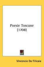 Poesie Toscane (1708) af Vincenzio Da Filicaia