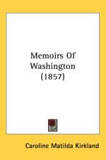 Memoirs Of Washington (1857) af Caroline Matilda Kirkland