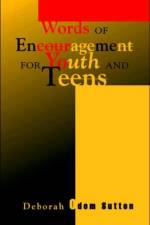 Words of Encouragement for Youth and Teens af Deborah Odom Sutton