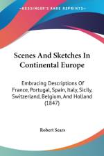 Scenes And Sketches In Continental Europe af Robert Sears