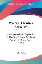 Practical Christian Socialism af Adin Ballou