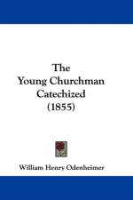 Young Churchman Catechized (1855) af William Henry Odenheimer