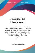 Discourses On Intemperance af John Gorham Palfrey