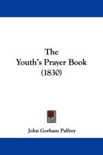 Youth's Prayer Book (1830) af John Gorham Palfrey