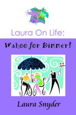 Laura on Life af Laura Snyder