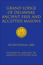 Grand Lodge of Delaware Ancient Free and Accepted Masons af Richard Garland