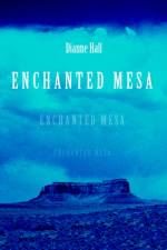 Enchanted Mesa af Dianne Hall
