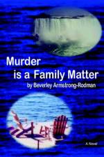 Murder Is a Family Matter af Beverley Armstrong-Rodman