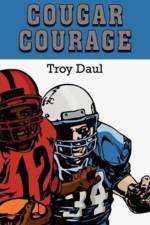 Cougar Courage af Troy Daul