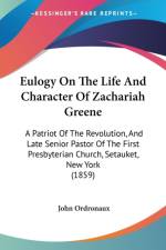 Eulogy On The Life And Character Of Zachariah Greene af John Ordronaux