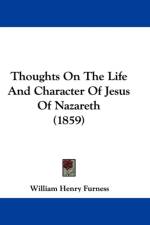 Thoughts On The Life And Character Of Jesus Of Nazareth (1859) af William Henry Furness