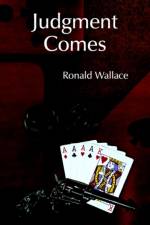Judgment Comes af Ronald Wallace