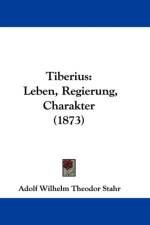 Tiberius af Adolf Wilhelm Theodor Stahr