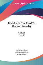 Fridolin Or The Road To The Iron Foundry af Friedrich Schiller