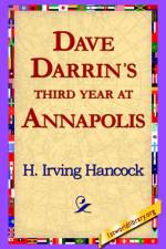 Dave Darrin's Third Year at Annapolis af H Irving Hancock