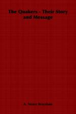 The Quakers - Their Story and Message af A. Brayshaw
