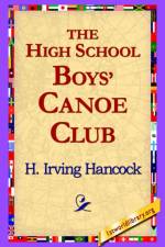 The High School Boys' Canoe Club