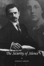 The Security of Silence af Donald F Megnin