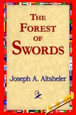 The Forest of Swords af Joseph a Altsheler