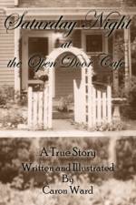 Saturday Night at the Open Door Cafe af Caron Ward
