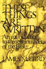 These Things Are Written af James M. Efird