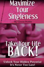 Maximize Your Singleness af Lanesa Stubbs