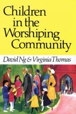 Children in the Worshiping Community af Virginia Thomas